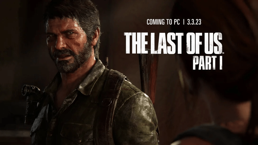 《The Last of Us Part I》將於2023年3月4日登陸PC