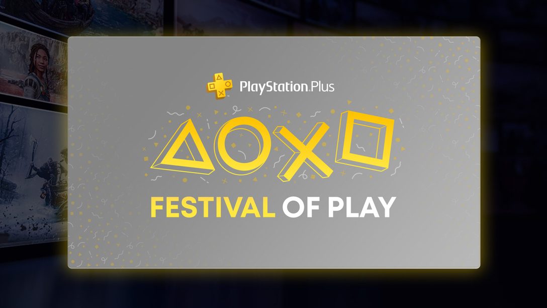 與我們一同參加PlayStation Plus的Festival of Play