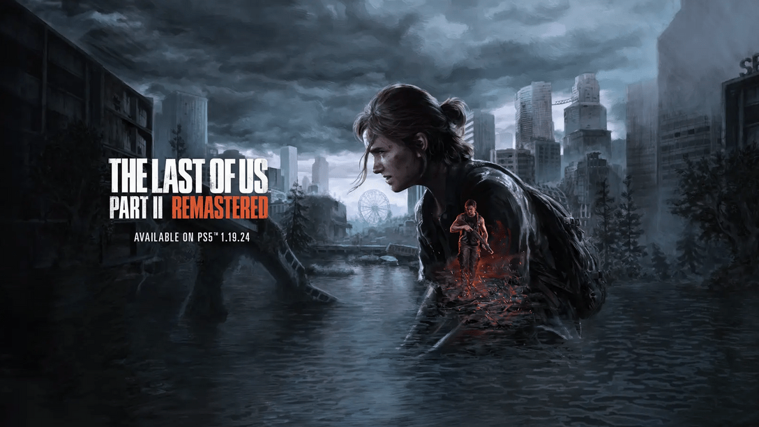《The Last of Us Part II Remastered》2024年1月19日登陸PS5